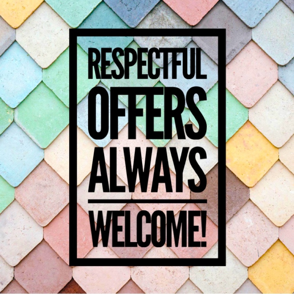 Respectful Offers Always Welcome!